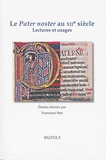 Francesco Siri - Le Pater noster au XIIe siècle - Lectures et usages.