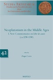 Dragos Calma - Neoplatonism in the Middle Ages - Volumes 1 & 2, Book 1, New Commentaries on Liber de causis ; Book 2 New Commentaries on Liber de causis and Elementatio theologica.