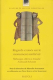Marcello Angheben et Pierre Martin - Regards croisés sur le monument médiéval - Mélanges offerts à Claude Andrault-Schmitt.