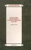 Claude Clerselier et Siegrid Agostini - Les lettres de monsieur Claude Clerselier 1644-1681.