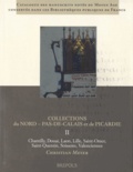 Christian Meyer - Collection du Nord Pas-de-Calais et de Picardie - Tome II, Chantilly, Douai, Laon, Lille, Saint-Omer, Saint-Quentin, Soissons, Valenciennes.