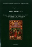 Pierluigi Piovanelli - Apocryphités - Etudes sur les textes et les traditions scriptuaires du judaïsme et du christianisme anciens.