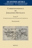  Johannes hevelius et  Stanis?aw lubieniecki - The Correspondence of Johannes Hevelius - Volume IV. The Correspondence with Stanis?aw Lubieniecki.