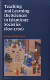Sonja Brentjes - Teaching and Learning the Sciences of Islamicate Societes (800-1700).