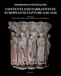 Gerardo Boto varela et Marta Serrano coll - Emerging Naturalism: Contexts and Narratives in European Sculpture 1140-1220.