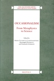 Matteo Favaretti Camposampiero et Mariangela Priarolo - Occasionalism - From Metaphysics to Science.