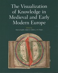 Marcia Kupfer et Adam S. Cohen - The Visualization of Knowledge in Medieval and Early Modern Europe.