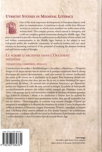 Le scribe d'archives dans l'Occident médiéval. Formations, carrières, réseaux