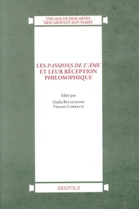 Giulia Belgioioso et Vincent Carraud - Les Passions de l’âme et leur réception philosophique.