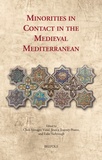 Clara Almagro Vidal et Jessica Tearney-pearce - Minorities in Contact in the Medieval Mediterranean.