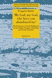 Evaggelos Bartzis - 'My God, my God, why have you abandoned me' - The Experience of God’s Withdrawal in Late Antique Exegesis, Christology and Ascetic Literature.
