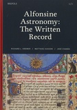 Richard L. Kremer et Matthieu Husson - Alfonsine Astonomy - The Written Record.