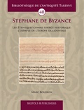 Marc Bouiron - Stéphane de Byzance - Les Ethniques comme source historique : l'exemple de l’Europe occidentale.