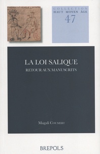 Magali Coumert - La loi salique - Retour aux manuscrits.