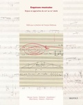 François Delécluse - Esquisses musicales - Enjeux et approches du XIXe siècle au XXe siècle.