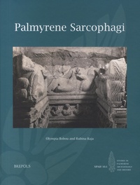 Olympia Bobou et Rubina Raja - Palmyrene Sarcophagi - Pack en 2 volumes.