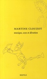 Martine Clouzot - Musique, sexe et dévotion.