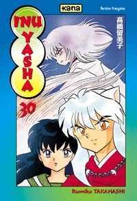 Rumiko Takahashi - Inu-Yasha Tome 30 : .