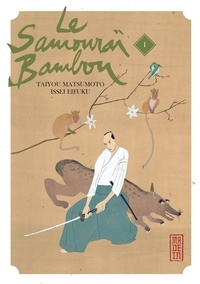 Taiyou Matsumoto et Issei Eifuku - Le samouraï bambou Tome 1 : .