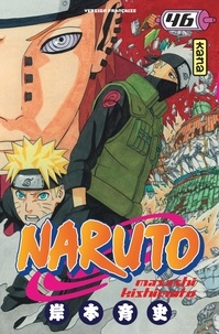 Masashi Kishimoto - Naruto Tome 46 : Le retour de Naruto !!.