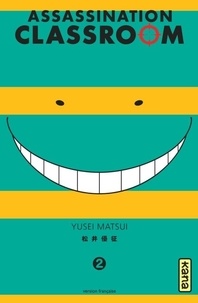 Yusei Matsui - Assassination Classroom Tome 2 : .