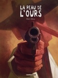  Zidrou et  Oriol - La peau de l'ours - Tome 1.