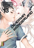 Jinsei Kataoka et Kazuma Kondou - Deadman Wonderland Tome 13 : .