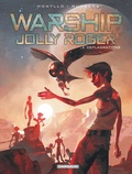 Miki Montllo et Sylvain Runberg - Warship Jolly Roger Tome 2 : Déflagrations.