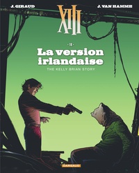 Jean Van Hamme et Jean Giraud - XIII Tome 18 : La version irlandaise.