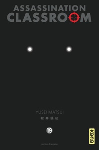 Yusei Matsui - Assassination Classroom Tome 19 : .