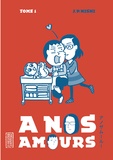 Jean-Paul Nishi - A nos amours Tome 1 : .
