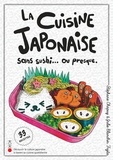 Stéphane Chapuy et Julie Blanchin Fujita - La cuisine sans sushi... Ou presque - 33 recettes.