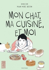 Hye-yeon Han - Mon chat, ma cuisine, et moi.