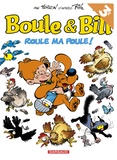 Laurent Verron - Boule & Bill Tome 35 : Roule ma poule !.