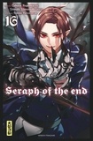 Takaya Kagami et Yamato Yamamoto - Seraph of the end Tome 16 : .