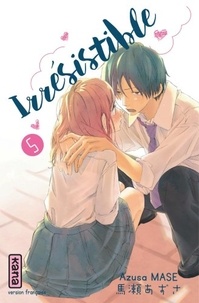 Azusa Mase - Irrésistible Tome 5 : .