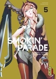 Jinsei Kataoka et Kazuma Kondou - Smokin' parade Tome 5 : .