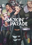 Jinsei Kataoka et Kazuma Kondou - Smokin' parade Tome 6 : .