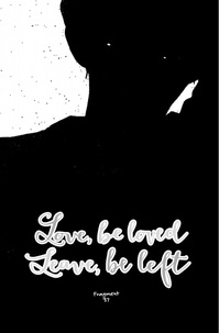 Love, be loved, leave, be left Tome 10