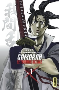 Yosuke Nakamaru - Gamaran - Le Tournoi Ultime -  Tome 1.