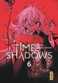 Yasuki Tanaka - Time Shadows Tome 6 : .