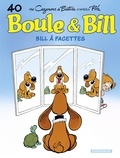 Christophe Cazenove et Jean Bastide - Boule & Bill Tome 40 : Bill à facettes.