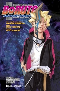 Mikio Ikemoto et Masashi Kishimoto - Boruto - Naruto next generations - Chapitre 44.