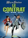 Christian Denayer et Jean Van Hamme - Wayne Shelton Tome 3 : Le contrat.