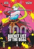 Haro Asô et Takata Kotaro - 100 Bucket List of the dead Tome 6 : .
