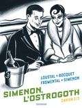 José-Louis Bocquet et Jean-Luc Fromental - Simenon, l'Ostrogoth Tome 2 : .