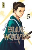 Tsuyoshi Yasuda - Blue Wolves Tome 5 : .