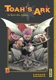 Kenshiro Sakamoto - Toah's Ark - Le livre des Anima Tome 3 : .