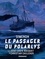 José-Louis Bocquet et Christian Cailleaux - Le Passager du Polarlys.