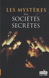 Steven Borgerhoff et Kristof Lamberigts - Les mystères des sociétés secrètes.